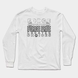 FF Creayes Choices! Long Sleeve T-Shirt